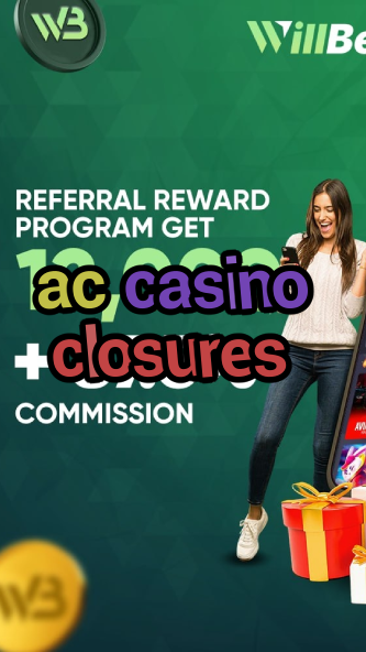 ac casino closures-igamblinglist.com